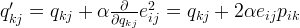 q'_{kj} = q_{kj} + \alpha \frac{\partial}{\partial q_{kj}}e_{ij}^2 = q_{kj} + 2\alpha e_{ij} p_{ik} q'_{kj} = q_{kj} + \alpha \frac{\partial}{\partial q_{kj}}e_{ij}^2 = q_{kj} + 2\alpha e_{ij} p_{ik}
